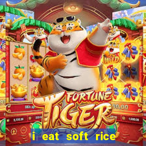 i eat soft rice in another world pt br